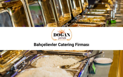 Bahçelievler Catering Firması