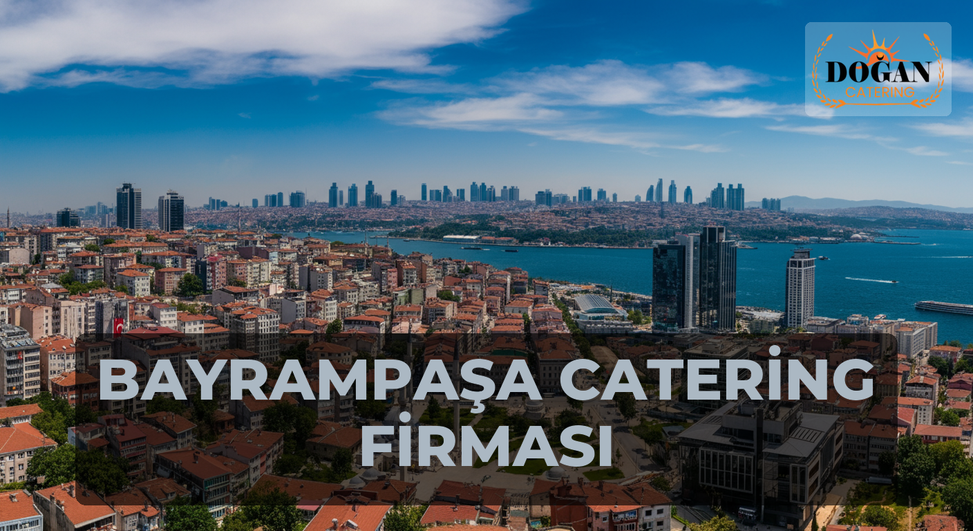 Bayrampaşa Catering Firması